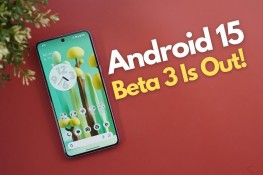 Android 15 Beta 3 ile Gelen Yeni Özellikler